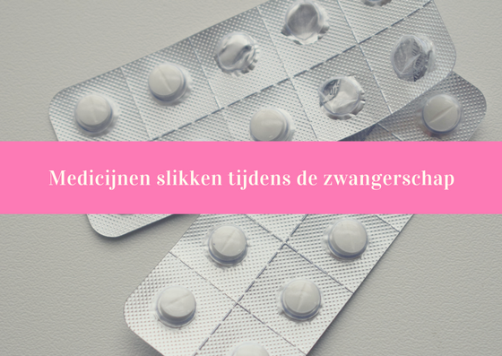 medicijnen slikken tijdens de zwangerschap